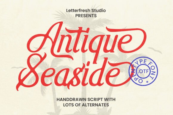 Antique Seaside: A Bold Vintage Display Font That Feels Hand-Touched