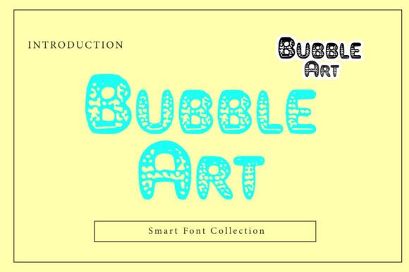 Bubble Art: A Playful Display Font That Adds Street-Style Pop to Handmade Products