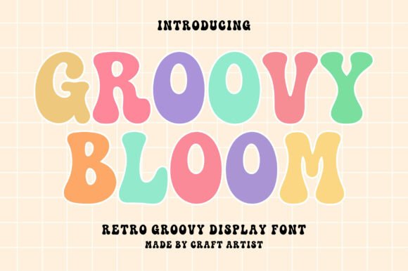 Groovy Bloom: A Playful Display Font That Strengthens Your Brand