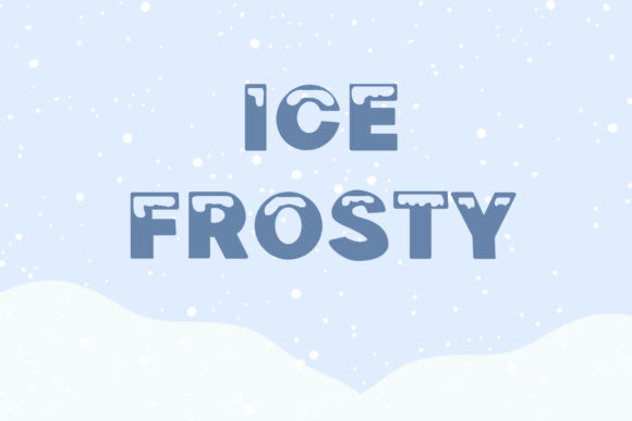 Ice Frosty: A Display Font That Feels Like First Light on Snow