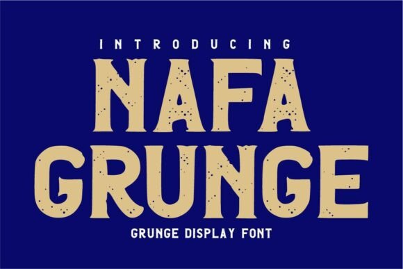 Nafa Grunge: A Bold Vintage Display Font for Digital Branding